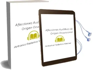 Descargar AudioLibro Afecciones Auditivas de Origen Ocupacional de Antonio Federico Werner año 2006