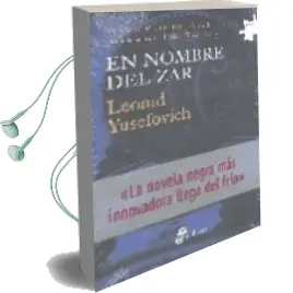 Descargar AudioLibro En Nombre del zar de Leonid Yusefovich año 2006