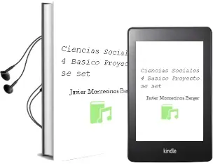 Descargar AudioLibro Ciencias Sociales. 4° Básico. Proyecto sé [Set]  de Javier Montecinos Berger año 2006