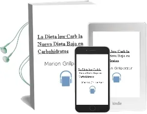 Descargar AudioLibro La Dieta low Carb: La Nueva Dieta Baja en Carbohidratos de Marion Grillparzer año 2006