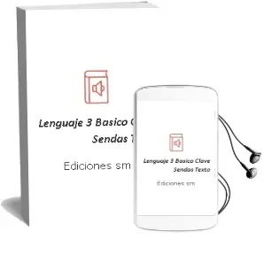 Descargar AudioLibro Lenguaje. 3° Básico. Clave Sendas. Texto  de Ediciones Sm año 2006