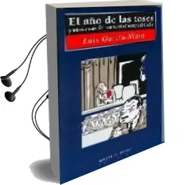 Descargar AudioLibro El año de las Toses de Luis Garcia Nieto año 2007
