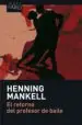 AudioLibro El Retorno del Profesor de Baile de Henning Mankell