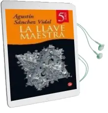 Descargar AudioLibro La Llave Maestra de Agustin Sanchez Vidal año 2007