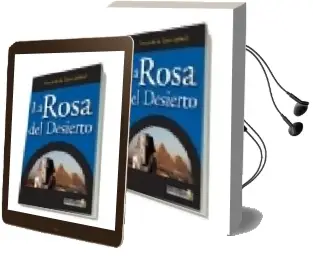 Descargar AudioLibro La Rosa del Desierto de Fernando De Toro Garland año 2007