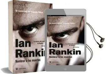 Descargar AudioLibro Nombrar a los Muertos: Un Nuevo Caso del Inspector Rebus de Ian Rankin año 2007