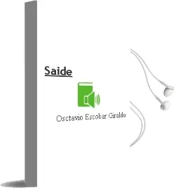 Descargar AudioLibro Saide de Osctavio Escobar Giraldo año 2007