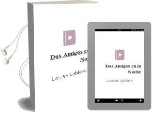 Descargar AudioLibro Dos Amigos en la Noche de Louise Leblanc año 2007
