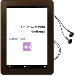 Descargar AudioLibro La Oscura Vida Radiante de Manuel Rojas año 2007
