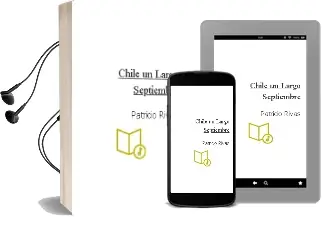 Descargar AudioLibro Chile un Largo Septiembre de Patricio Rivas año 2007