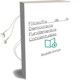 Descargar AudioLibro Filosofía de la Democracia: Fundamentos Conceptuales de Rodolfo Arango año 2007
