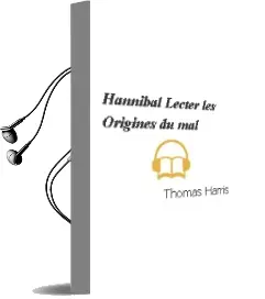 Descargar AudioLibro Hannibal Lecter : Les Origines du mal de Thomas Harris año 2007