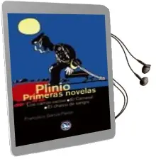 Descargar AudioLibro Plinio : Primeras Novelas de Francisco Garcia Pavon año 2007