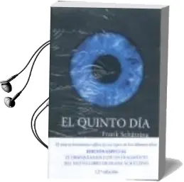 Descargar AudioLibro El Quinto dia + las Claves de el Quinto dia (Noticias desde un un Iverso Desconocido: Historia de los Oceanos) de Frank Schatzing año 2007