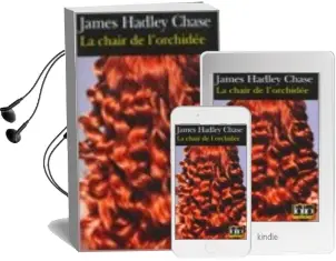 Descargar AudioLibro La Chair de l Orchidee de James Hadley Chase año 2007