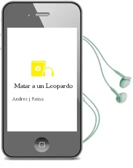 Descargar AudioLibro Matar a un Leopardo de Andres J. Reina año 2007