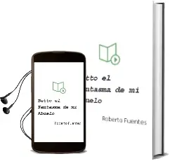Descargar AudioLibro Betto: El Fantasma de mi Abuelo de Roberto Fuentes año 2007