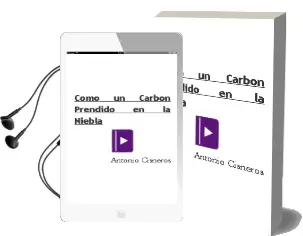 Descargar AudioLibro Como un Carbón Prendido en la Niebla de Antonio Cisneros año 2007