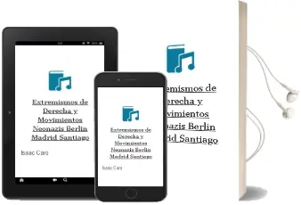 Descargar AudioLibro Extremismos de Derecha y Movimientos Neonazis: Berlin, Madrid, Santiago de Isaac Caro año 2007