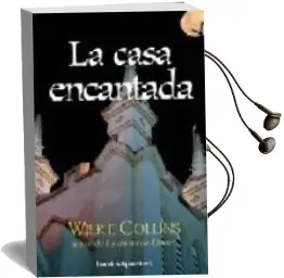Descargar AudioLibro La Casa Encantada de Wilkie Collins año 2007