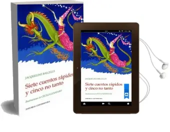 Descargar AudioLibro Siete Cuentos Rápidos y Cinco no Tanto de Jacqueline Balcells año 2007