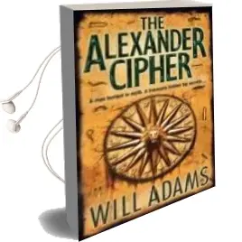Descargar AudioLibro The Alexander Cipher de Will Adams año 2007