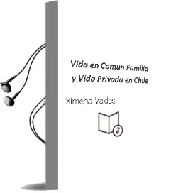 Descargar AudioLibro Vida en Común. Familia y Vida Privada en Chile de Ximena Valdés año 2007