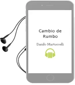 Descargar AudioLibro Cambio de Rumbo de Danilo Martuccelli año 2007