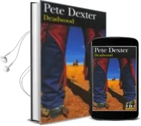 Descargar AudioLibro Deadwood de Pete Dexter año 2007