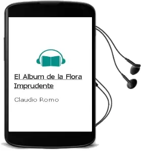 Descargar AudioLibro El Álbum de la Flora Imprudente de Claudio Romo año 2007
