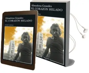 Descargar AudioLibro El Corazon Helado de Almudena Grandes año 2007