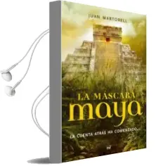 Descargar AudioLibro La Mascara Maya de Juan Martorell año 2007
