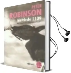 Descargar AudioLibro Matricule 1139 de Peter Robinson año 2007