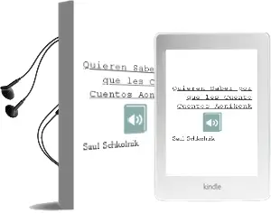Descargar AudioLibro ¿Quieren Saber por qué les Cuento Cuentos Aonikenk? de Saúl Schkolnik año 2007
