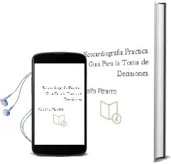 Descargar AudioLibro Ecocardiografia Practica. Guia para la Toma de Decisiones de Rodolfo Pizarro año 2007