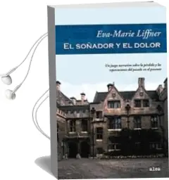 Descargar AudioLibro El Soñador y el Dolor de Eva Marie Liffner año 2007