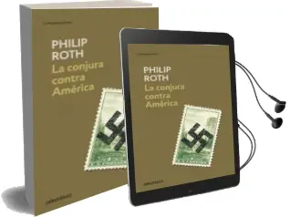Descargar AudioLibro La Conjura Contra America de Philip Roth año 2007