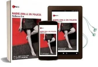 Descargar AudioLibro Nadie ama a un Policia(Ii Premio Internacional Ciudad de Carmona) de Guillermo Ors año 2007