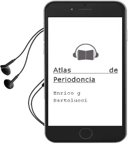 Descargar AudioLibro Atlas de Periodoncia de Enrico G. Bartolucci año 2007