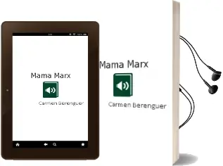 Descargar AudioLibro Mama Marx de Carmen Berenguer año 2007