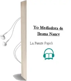 Descargar AudioLibro Yo Mediadora de Ileana Nancy De La Fuente Papich año 2007