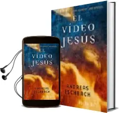 Descargar AudioLibro El Video de Jesus de Andreas Eschbach año 2007