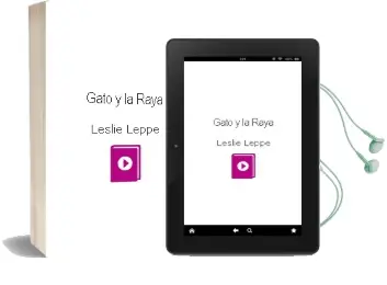 Descargar AudioLibro Gato y la Raya de Leslie Leppe año 2007