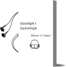 Descargar AudioLibro Histologia y Embriologia de Alberto D´ Ottavio año 2007