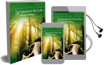 Descargar AudioLibro Cazadores de Humo de Oscar Lobato año 2007