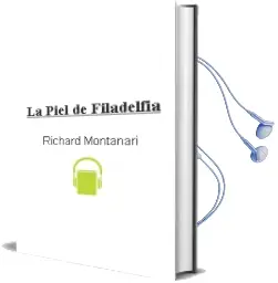 Descargar AudioLibro La Piel de Filadelfia de Richard Montanari año 2007