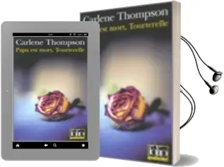Descargar AudioLibro Papa est Mort, Tourterelle de Carlene Thompson año 2007