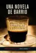 AudioLibro Una Novela de Barrio (Premio Internacional de Novela Negra Rba) de Francisco Gonzalez Ledesma