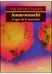 AudioLibro Amaroncachi, el Agua de la Anaconda de Jose Manuel Echevarria Mayo