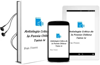 Descargar AudioLibro Antología Crítica de la Poesía Chilena Tomo iv de Naín Nómez año 2007